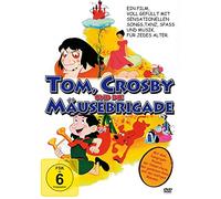 Tom, Crosby und die Mäusebrigade