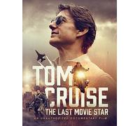 Tom Cruise: The Last Movie Star