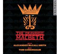 Edinburgh Studio Opera; Mr Mcfall'S Chamber - The Okavango Macbeth: An Opera By Tom Cunningham & Alexander Mccall Smith