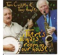 Tom Cussen & Tony Howley - There's Always Room in our House
