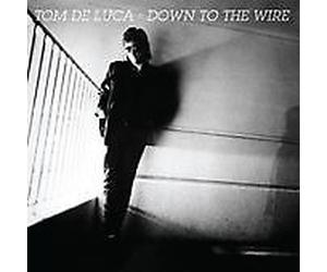TOM DE LUCA : DOWN TO THE WIRE CDNEW Highly Rated eBay Seller Great Prices