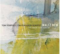 Tom Dempsey & Tim Ferguson - Waltz New