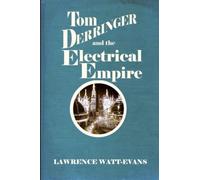 Tom Derringer and the Electrical Empire: 4 (The Adventures of Tom Derringer)