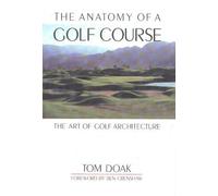 Tom Doak Anatomy of a Golf Course (Hardback) (US IMPORT)