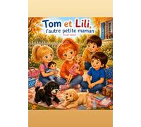 Tom et Lili, l'autre petite maman