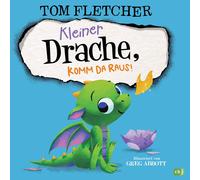 Tom Fletcher Gr Kleiner Drache, komm da raus: Ein liebenswertes Mitm (Hardback)