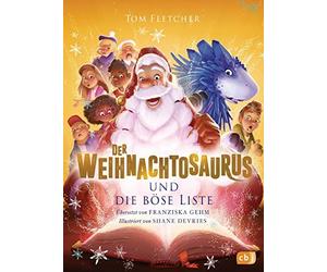 Tom Fletcher Sh Der Weihnachtosaurus und die böse Liste: Band 3 des b (Hardback)