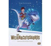 Tom Fletcher Shane Devries Der Weihnachtosaurus (Die Weihnachtosaurus (Hardback)