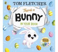Tom Fletcher There's a Bunny in Your Book Paperback Tom Fletcher Multicolor