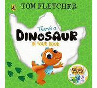 Tom Fletcher There's a Dinosaur in Your Book Board book Tom Fletcher Multicolor
