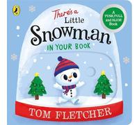 Tom Fletcher There's a Little Snowman in Your Book Board book Tom Fletcher Multicolor
