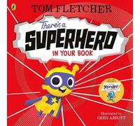 Tom Fletcher There's a Superhero in Your Book Board book Tom Fletcher Multicolor