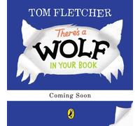 Tom Fletcher There's a Wolf in Your Book Paperback Tom Fletcher Multicolor