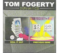 Tom Fogerty - Deal it Out - Precious Gems 2 LPs on 1 CD