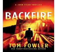Tom Fowler Backfire: A John Tyler Thriller Paperback Book Tom Fowler Multicolor