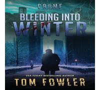 Tom Fowler Bleeding into Winter: A C.T. Ferguson Crime Novel Paperback Book Tom Fowler Multicolor