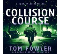 Tom Fowler Collision Course: A John Tyler Thriller Paperback Book Tom Fowler Multicolor