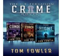 Tom Fowler The C.T. Ferguson Crime Novels: Volume 5 - Books 13-15 Paperback Tom Fowler Multicolor