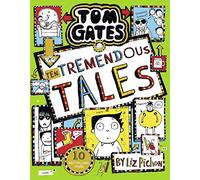 Tom Gates 18: Ten Tremendous Tales (PB): (Tom Gates)