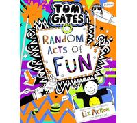 Tom Gates 19:Random Acts of Fun