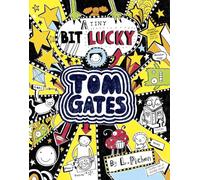 Tom Gates: A Tiny Bit Lucky