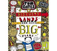 Tom Gates: Biscuits, Bands and Very Big Plans: (Tom Gates)