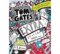 Tom Gates Extra Special Treats (... not): 6