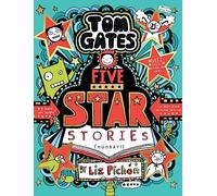 Tom Gates: Five Star Stories: (Tom Gates)
