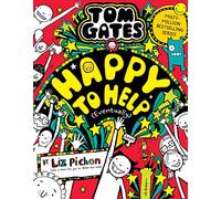 Tom Gates: Happy to Help (eventually)(Book 20)