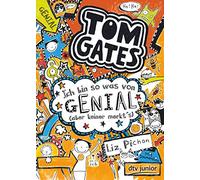 Tom Gates: Ich bin so was von genial (aber keiner merkt's): Cooler Comicroman ab 9