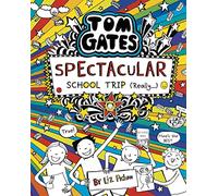 Tom Gates: Spectacular School Trip (Really.)