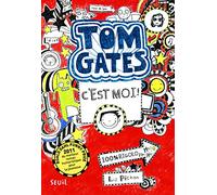 Tom Gates - Tome 1 - C'est moi !: Tom Gates, tome 1