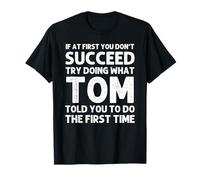 TOM Gift Name Personalized Birthday Funny Christmas Joke T-Shirt