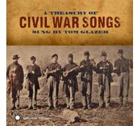 Tom Glazer - A Treasury of Civil War Songs Sung by Tom Glazer
