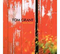 Tom Grant - Solo Piano