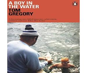 Tom Gregory Boy in the Water Paperback Book Tom Gregory Multicolor