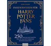 Tom Grimm Insiderwissen für Harry Potter Fans: 250 magische Fakten, (Paperback)