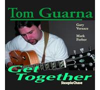 Tom Guarna - Get Together