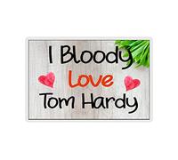Tom Hardy Fridge Magnet - I Bloody Love Tom Hardy - Cute Fun Birthday Novelty Gift Present
