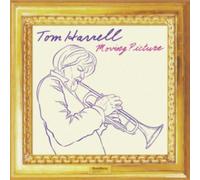 TOM HARRELL: MOVING PICTURE - CD