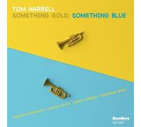 Tom Harrell - Something Gold, Something Blue [New CD]