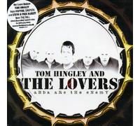 Tom Hingley & The Lovers - Abba Are The Enemy
