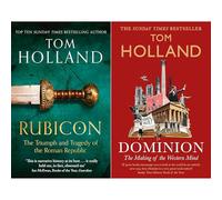 Tom Holland Republic and Faith Collection: Rubicon & Dominion - Two Bestselling Historical Masterpieces Charting the Fall of Roman Democracy and the Rise of Western Morals (2-Book Set)