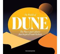Tom Huddleston The Worlds of Dune Hardback Book Tom Huddleston Multicolor