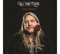Tom Irwin - All That Love [VINYL]