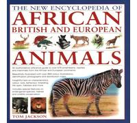 Tom Jackson African, British & European Animals, The New Encyclopedia of Tom Jackson Multicolor