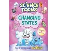 Tom Jackson Science Toons: Changing States Hardback Book Tom Jackson Multicolor