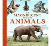 Tom Jackson The Magnificent Book of Animals Paperback Tom Jackson Multicolor
