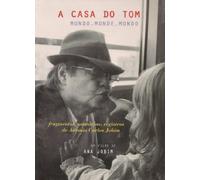 Tom Jobim - A Casa Do Tom [DVD] 2007