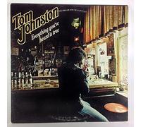 Tom Johnston - Everything You've Heard Is True [Vinyl LP]